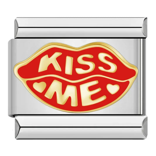 Kiss me