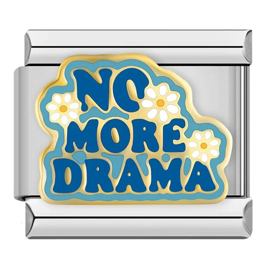 No more drama